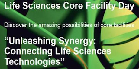 Life Sciences Core Facility Day